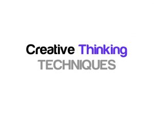 training Creative Thinking Technique