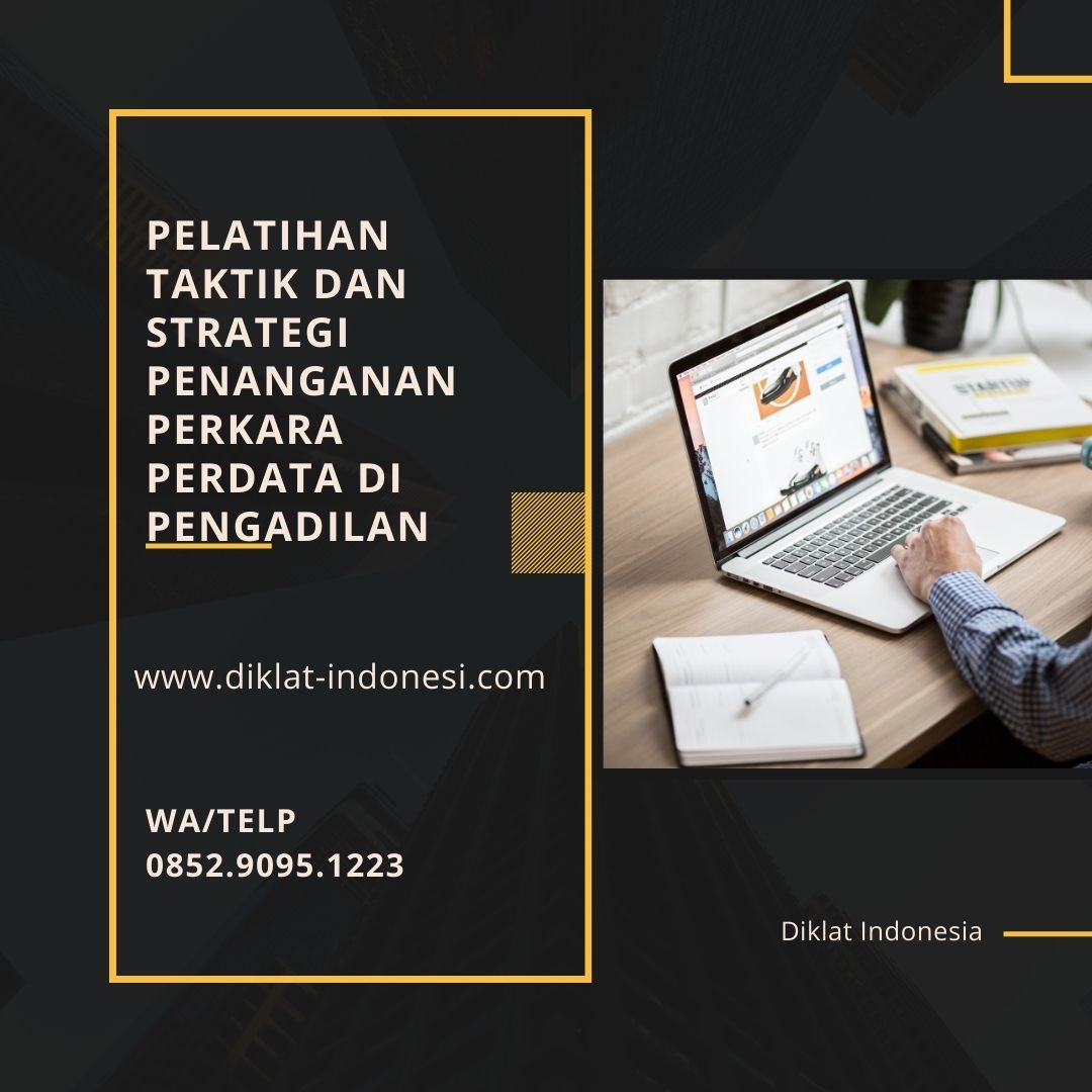 Taktik dan Strategi Penanganan Perkara Perdata di Pengadilan