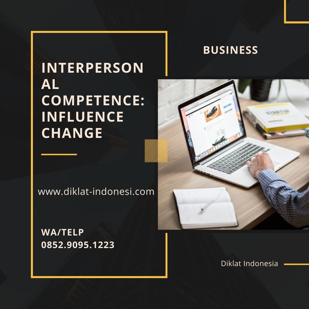 Interpersonal Competence: Influence Change