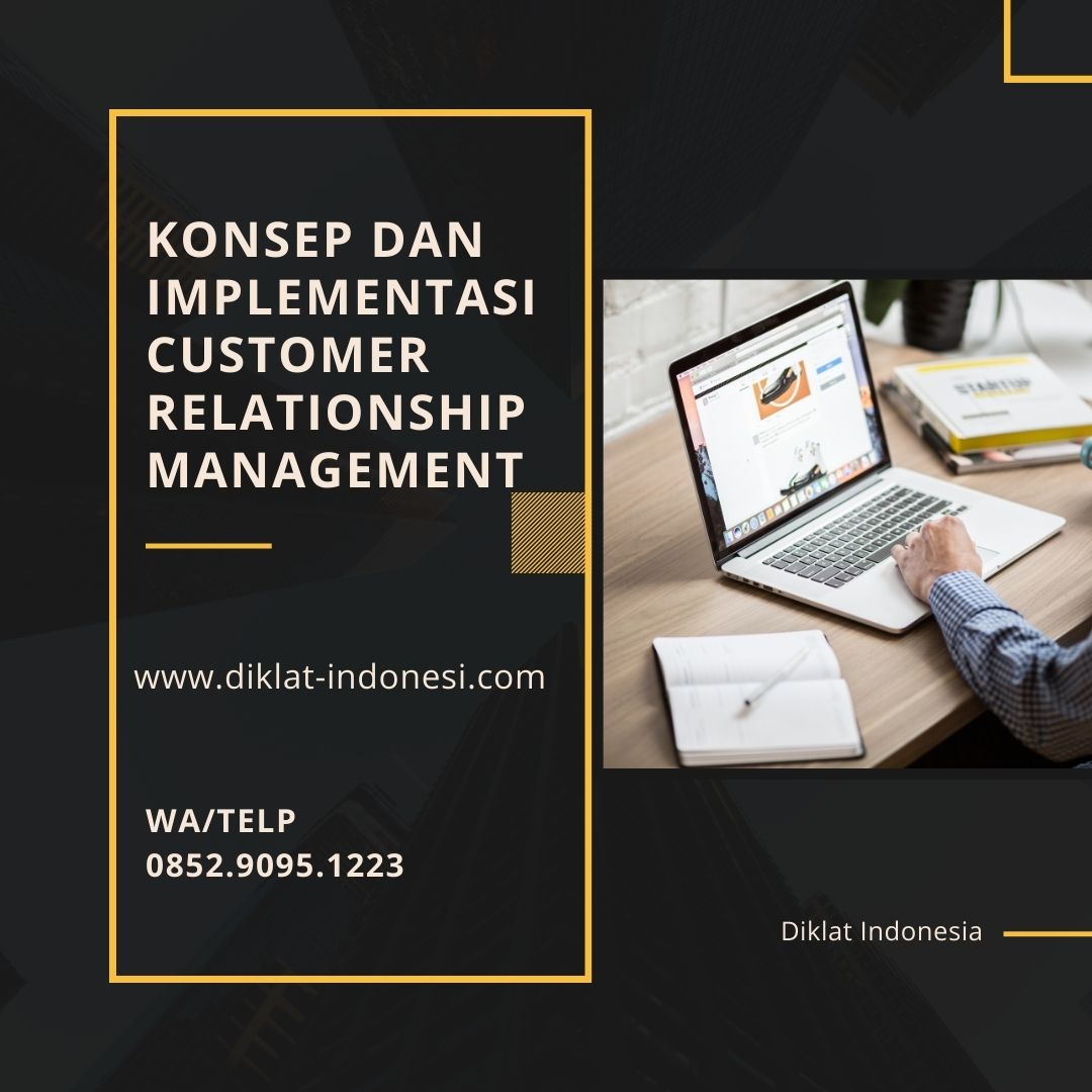 Konsep dan Implementasi Customer Relationship Management