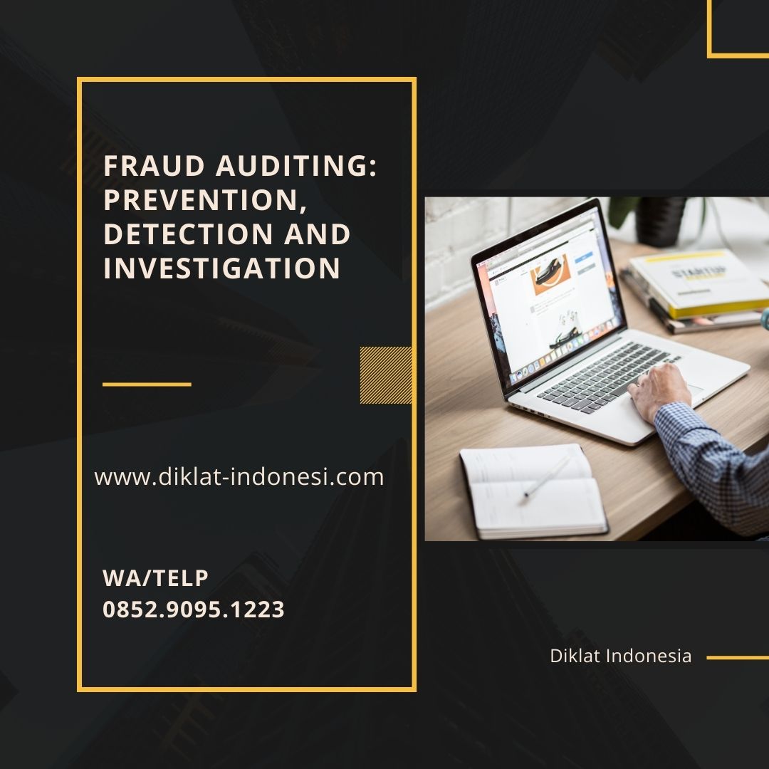 Fraud Auditing: Prevention, Detection and Investigation