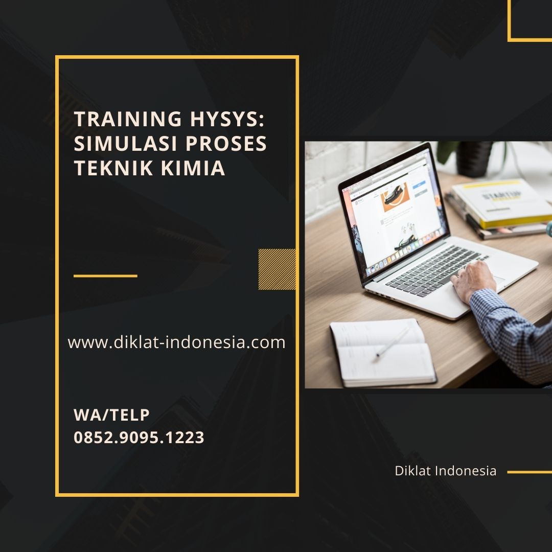 Training HYSYS: Simulasi Proses Teknik Kimia